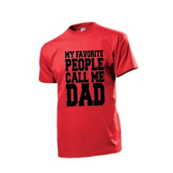 Koszulka dla taty Favorite people call me dad